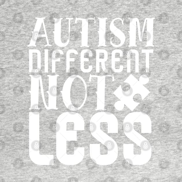 Autism Different Not Less by kimmieshops